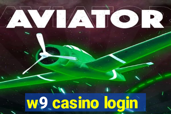 w9 casino login