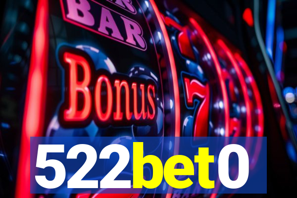 522bet0