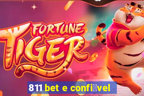 811 bet e confi谩vel