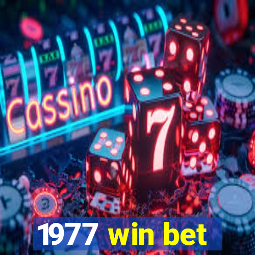 1977 win bet