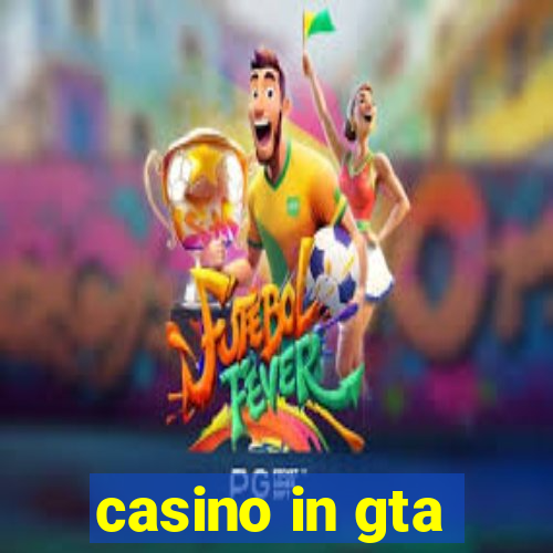 casino in gta