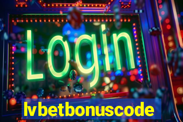 lvbetbonuscode