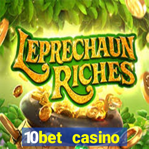 10bet casino welcome offer