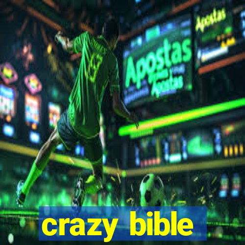 crazy bible