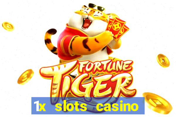 1x slots casino официальный сайт