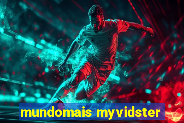 mundomais myvidster