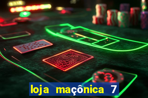 loja maçônica 7 de setembro