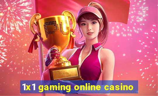 1x1 gaming online casino