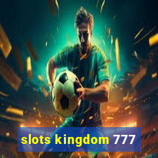 slots kingdom 777