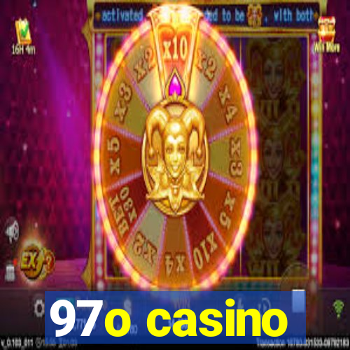 97o casino