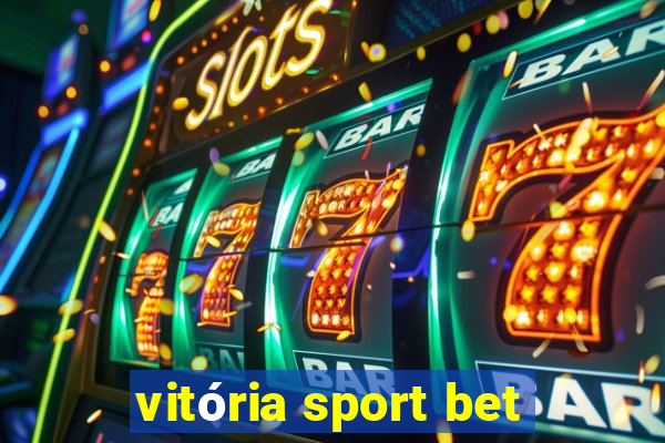 vitória sport bet