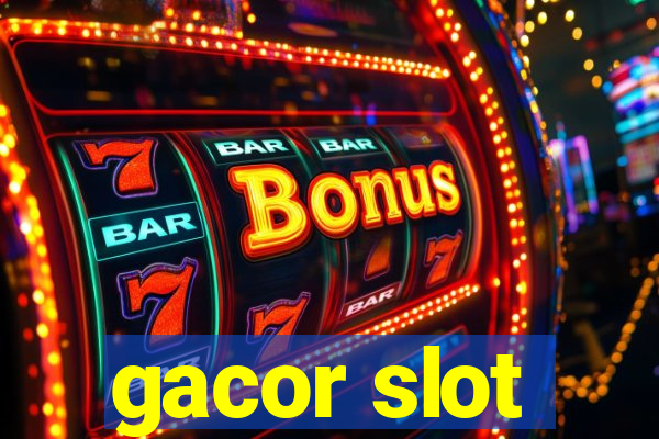 gacor slot