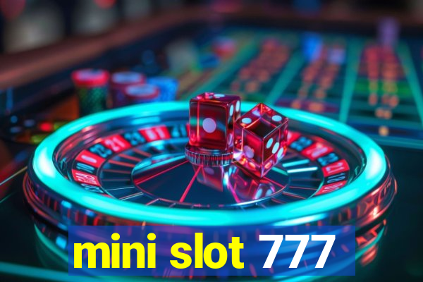 mini slot 777