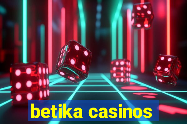 betika casinos