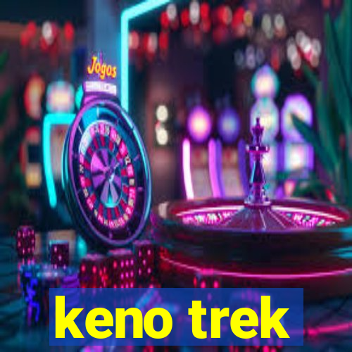 keno trek