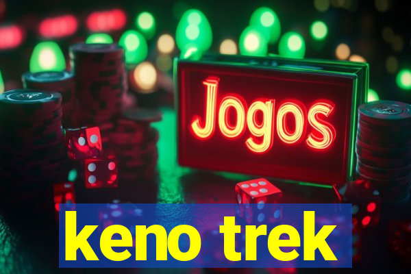 keno trek