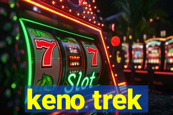 keno trek