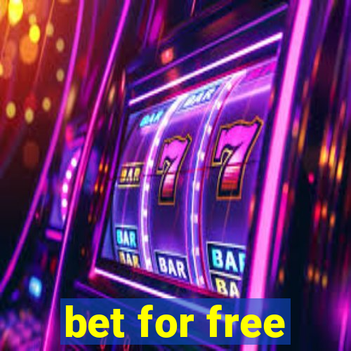 bet for free