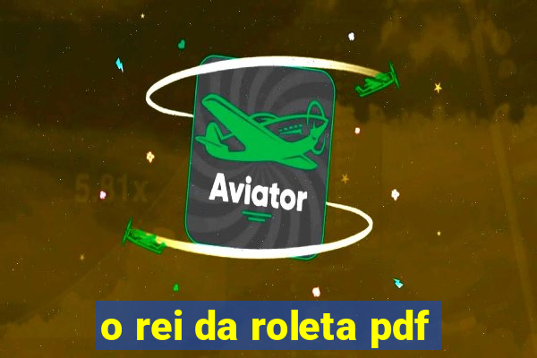 o rei da roleta pdf