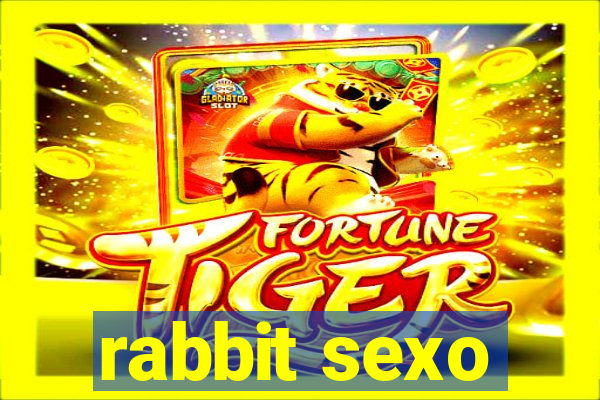 rabbit sexo