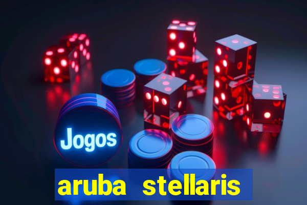 aruba stellaris casino marriott