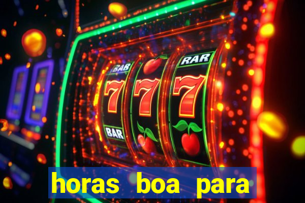 horas boa para jogar fortune tiger