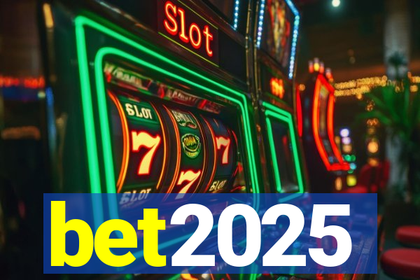 bet2025