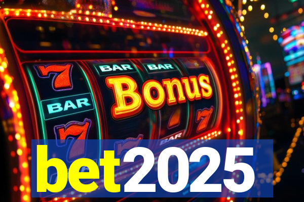 bet2025