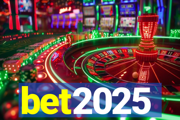 bet2025