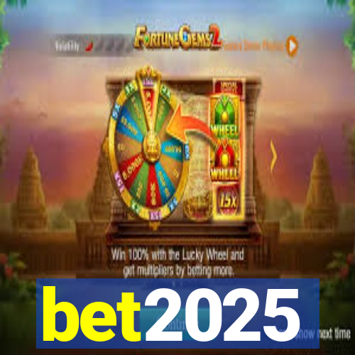 bet2025