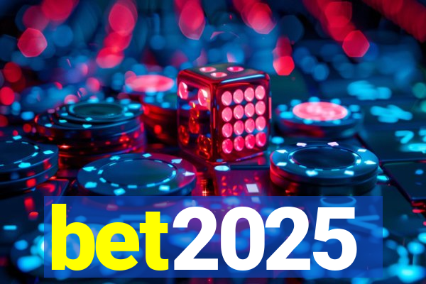 bet2025