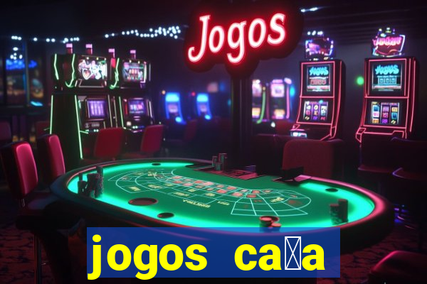 jogos ca莽a n铆quel gr谩tis