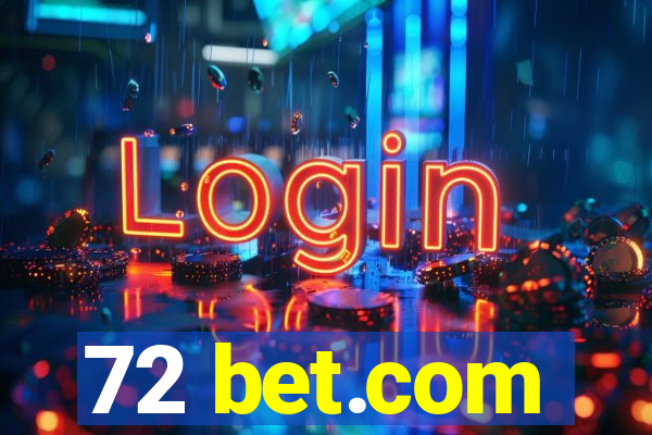 72 bet.com