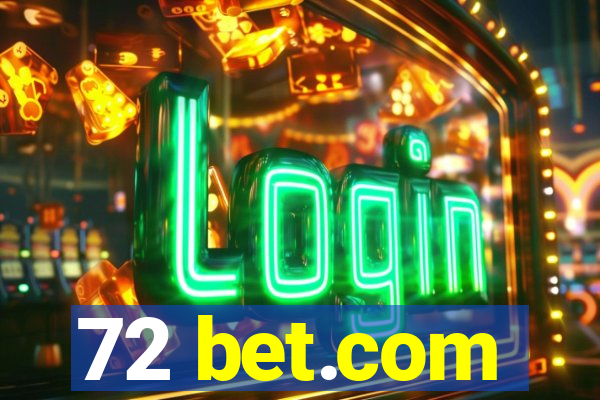 72 bet.com