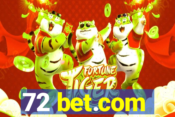 72 bet.com