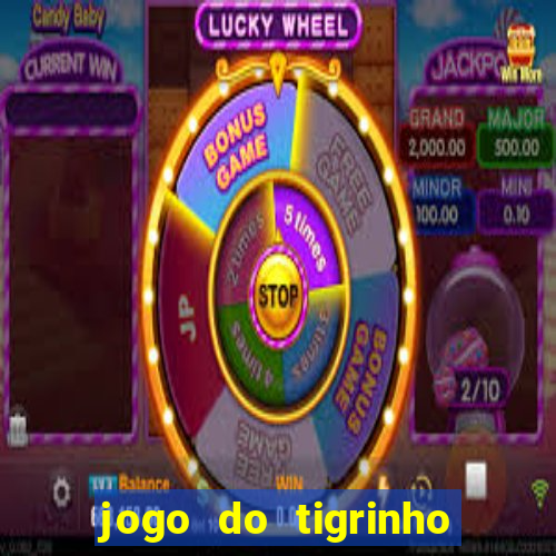 jogo do tigrinho teste gratis