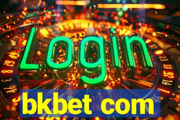 bkbet com