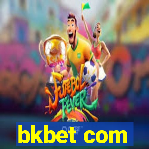 bkbet com