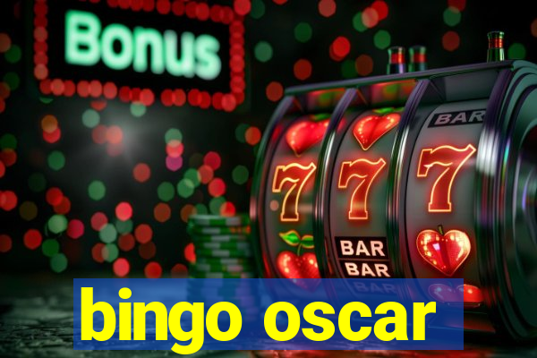 bingo oscar