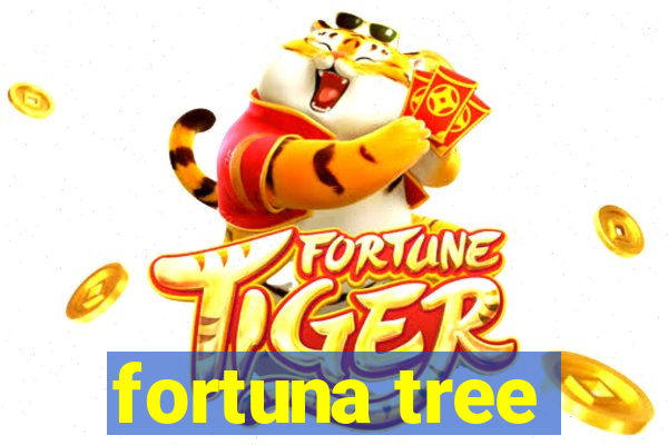 fortuna tree