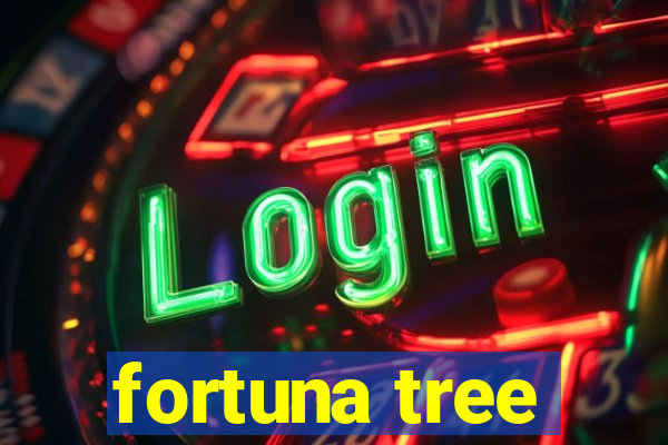 fortuna tree