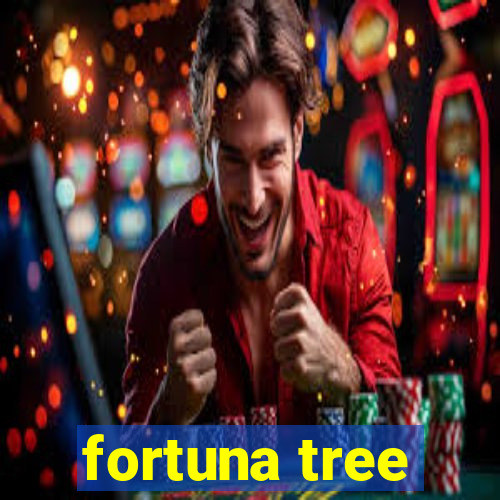 fortuna tree