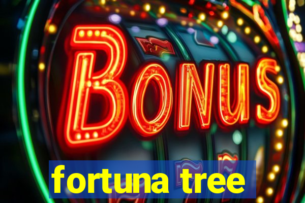 fortuna tree