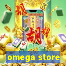 omega store