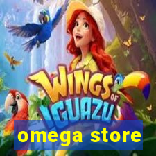 omega store