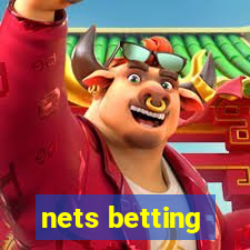 nets betting