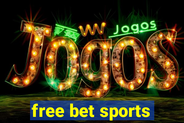 free bet sports