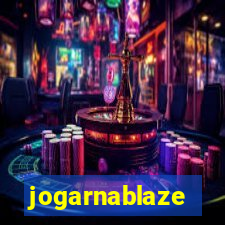 jogarnablaze