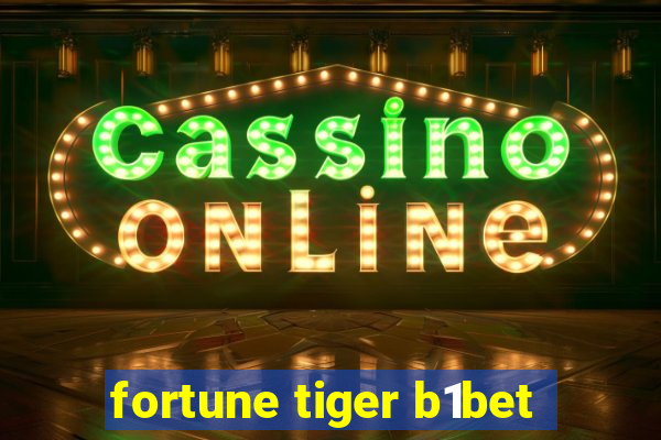 fortune tiger b1bet