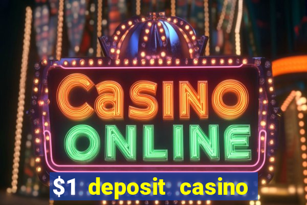 $1 deposit casino 2019 nz